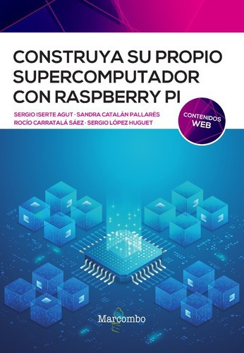 Libro Técnico Construya  Supercomputador Con Raspberry Pi