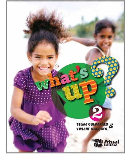 Libro Whats Up? 2º Ano 1ª Série De Marques Alves Atual (dida