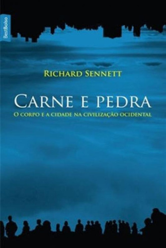 Carne E Pedra (edição De Bolso), De Sennett, Richard. Editora Bestbolso, Capa Mole, Edição 4ª Edição - 2008 Em Português