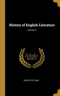Libro History Of English Literature; Volume Iii - Taine, ...