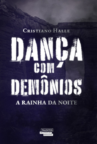Dança com demônios: A rainha da noite, de Halle, Cristiano. Novo Século Editora e Distribuidora Ltda., capa mole em português, 2022