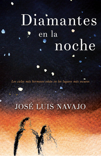 Libro: Diamantes En La Noche: Los Cielos Más Hermosos Están