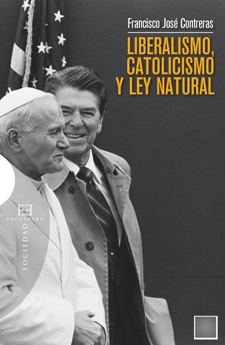 Libro Liberalismo, Catolicismo Y Ley Natural - Contreras ...