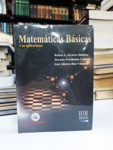 Imagen 3 de 3 de Matemáticas Básicas Con Aplicaciones Rafael Alvarez Jimenez