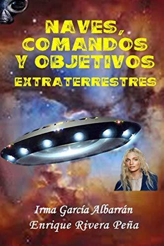 Naves, Comandos Y Objetivos Estraterrestres