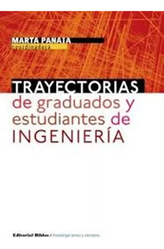 Libro Trayectorias De Graduados Y Estudiantes De Ingenieria