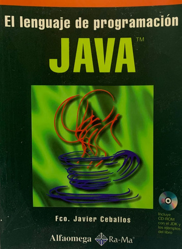 El Lenguaje De Programación Java - Javier Ceballos