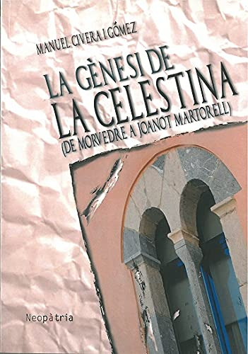 Libro Genesi De La Celestina La De Manuel Civera I Gomez Neo