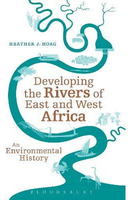 Libro Developing The Rivers Of East And West Africa : An ...