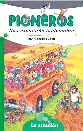 Pioneros Excursión Inolvidable González Cejas Mandioca Libro