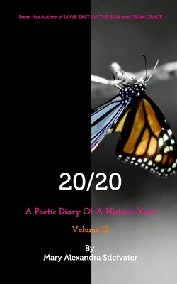 Libro 20/20 (volume Iii): A Poetic Diary Of A Historic Ye...