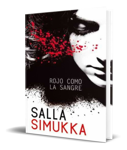 Rojo Como La Sangre, De Salla Simukka. Editorial S.a. Editorial La Galera, Tapa Dura En Español, 2014
