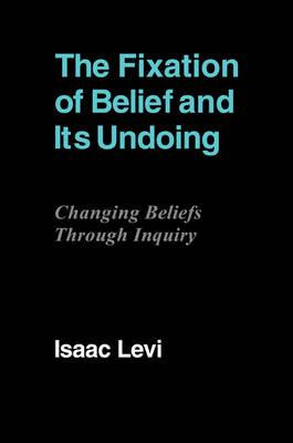 Libro The Fixation Of Belief And Its Undoing - Isaac Levi