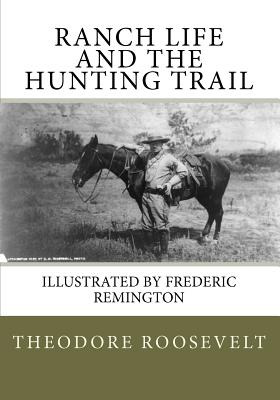 Libro Ranch Life And The Hunting Trail - Remington, Frede...