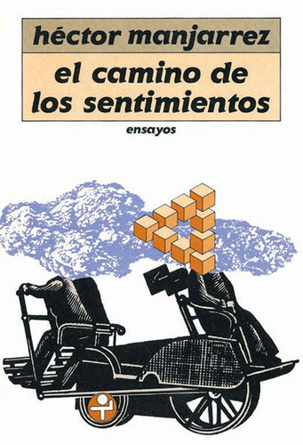 El camino de los sentimientos, de Manjarrez, Héctor. Editorial Ediciones Era en español, 1990