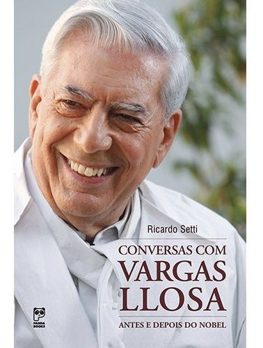 Conversas Com Vargas Ilosa, De Ricardo Setti. Editora Panda Books, Capa Mole Em Português