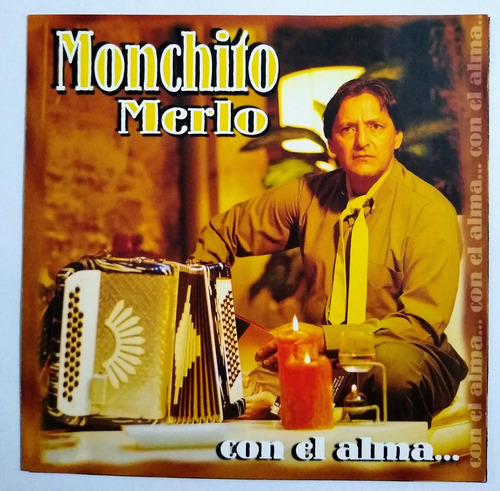 Monchito Merlo Cd Nuevo Original Con El Alma Con 14 Temas