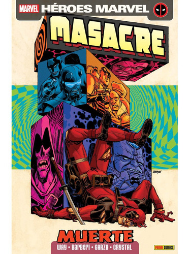 Deadpool / Masacre, Vol.2, Tomo 13: Muerte