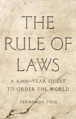 Libro The Rule Of Laws : A 4,000-year Quest To Order The ...