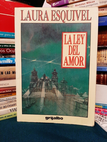 Libro Fisico La Ley Del Amor, Laura Esquivel,