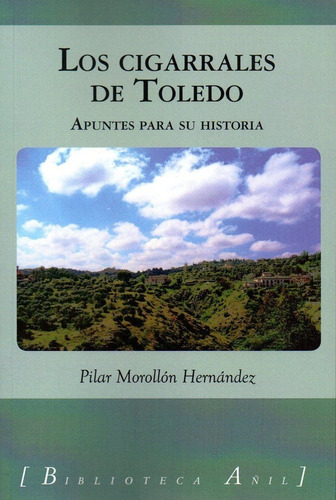 Cigarrales De Toledo,los - Morollã³n Hernandez, Pilar
