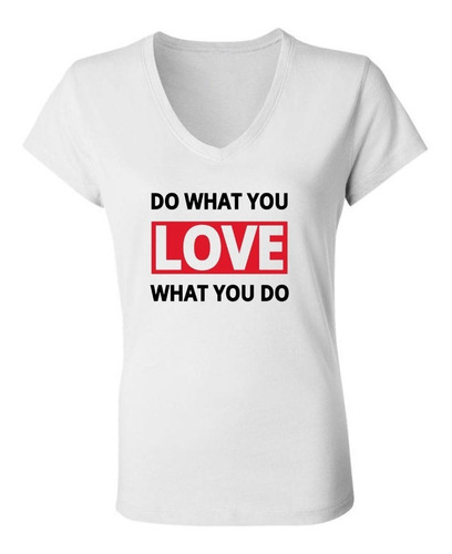 Remera Do What You Love Logo Mujer Escote V 