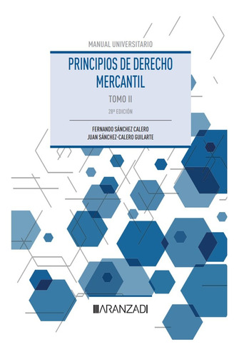 Libro Principios De Derecho Mercantil (tomo Ii) - Sanchez...