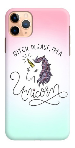 Carcasa Para Celular Bitch Please I'm A Unicorn - Phonetify