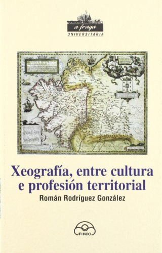 Xeografía, Entre Cultura E Profesión Territorial Rodriguez