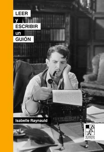 Leer Y Escribir Un Guion - Isabelle,raynauld