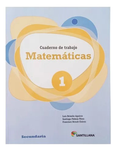 Cuaderno De Trabajo Matemáticas 1 Secundaria Santillana