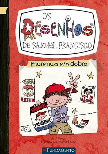 Os Desenhos De Samuel Francisco 2 - Encrenca Em Dobro, de Kline,Michael; J. Press. Editora Fundamento, capa mole, edição 1 em português
