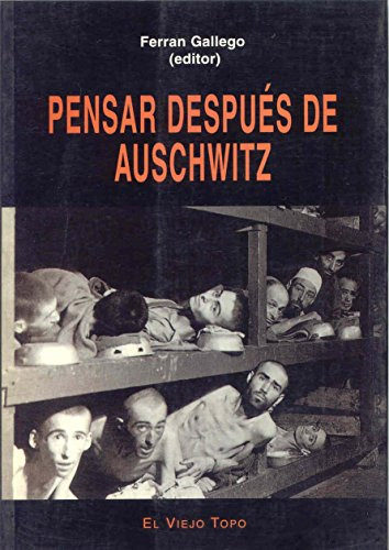 Pensar Despues De Auschwitz -ensayo-