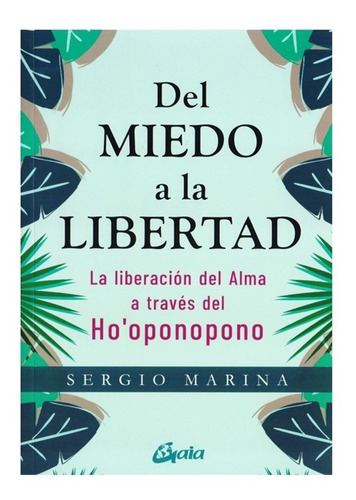 Libro Del Miedo A La Libertad - Sergio Marina - Original