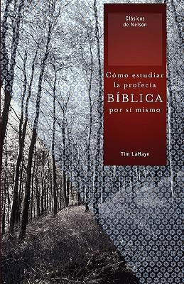 Libro Como Estudiar La Profecia Biblica Por Si Mismo - Ti...