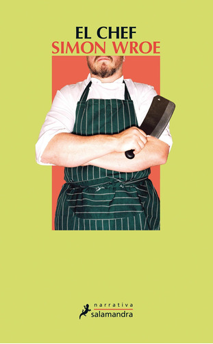 El Chef - Simon Wroe - Salamandra