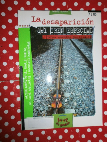 La Desaparición Del Tren Especial Santillana Leer Es Genial