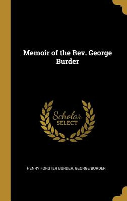 Libro Memoir Of The Rev. George Burder - Burder, Henry Fo...