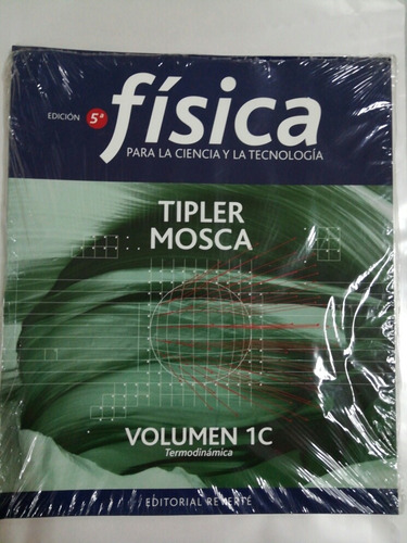 Física Para La Ciencia Y La Tecnología. 1c Termodinamica