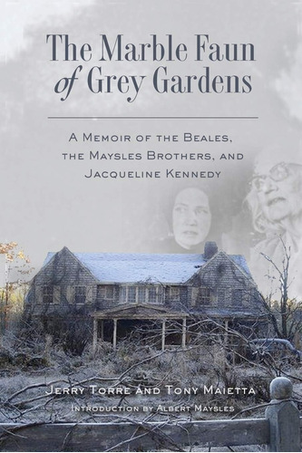 Libro: The Marble Faun Of Grey Gardens: A Memoir Of The The