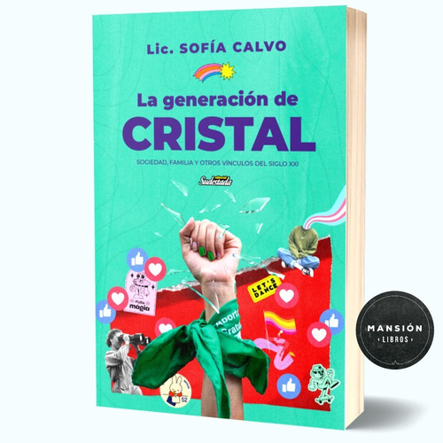 Imagen 1 de 1 de Libro La Generacion De Cristal Sofia Calvo Sudestada