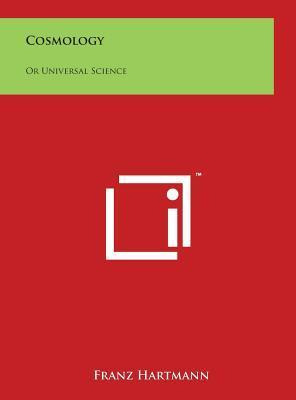 Libro Cosmology : Or Universal Science - Franz Hartmann