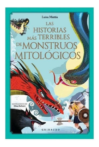 Libro - Las Historias Mas Terribles Sobre Monstruos - Luisa