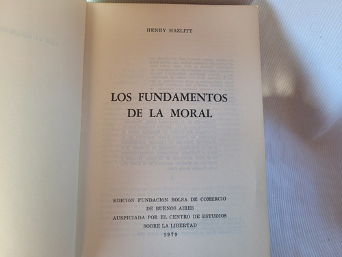 Imagen 4 de 9 de Los Fundamentos De La Moral Henry Hazlitt Bolsa Comercio B A