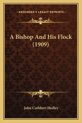 Libro A Bishop And His Flock (1909) A Bishop And His Floc...