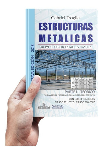 Estructuras Metalicas. Octava Edicion 2018. Gabriel Troglia