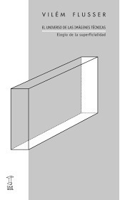 El Universo De Las Imagenes Tecnicas   Elogio De La Supe...