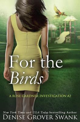 Libro For The Birds: Rose Gardner Investigations #2 - Gro...