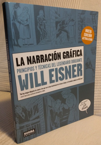 La Narración Gráfica. Principios Y Técnicas De Will Eisner