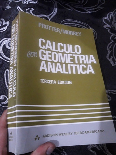 Libro Calculo Con Geometria Analitica Protter Morrey 